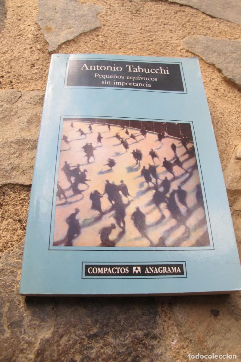 Libros: PEQUE&Ntilde;OS EQUIVOCOS SIN IMPORTANCIA. ANTONIO TABUCCHI. ANAGRAMA - Foto 1