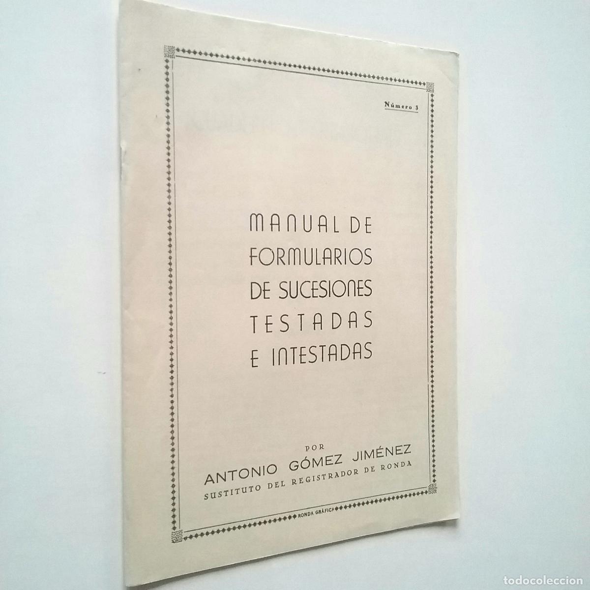 Libros: Antonio G&oacute;mez Jim&eacute;nez - Manual de formularios de sucesiones testadas e intestadas. N&uacute;mero 3 - Foto 1