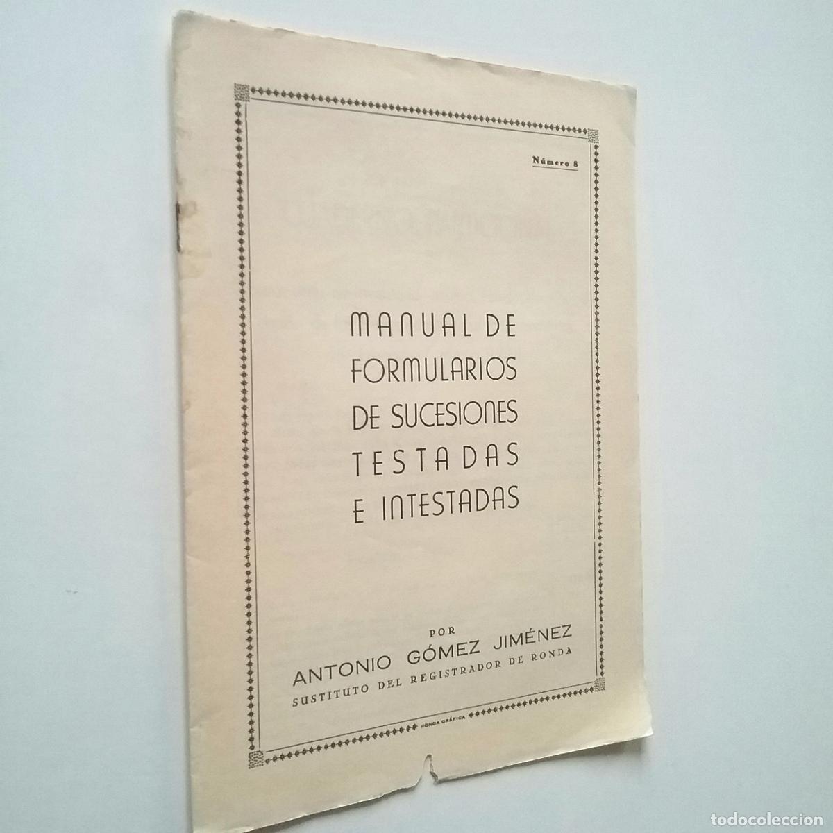 Libros: Antonio G&oacute;mez Jim&eacute;nez - Manual de formularios de sucesiones testadas e intestadas. N&uacute;mero 8 - Foto 1