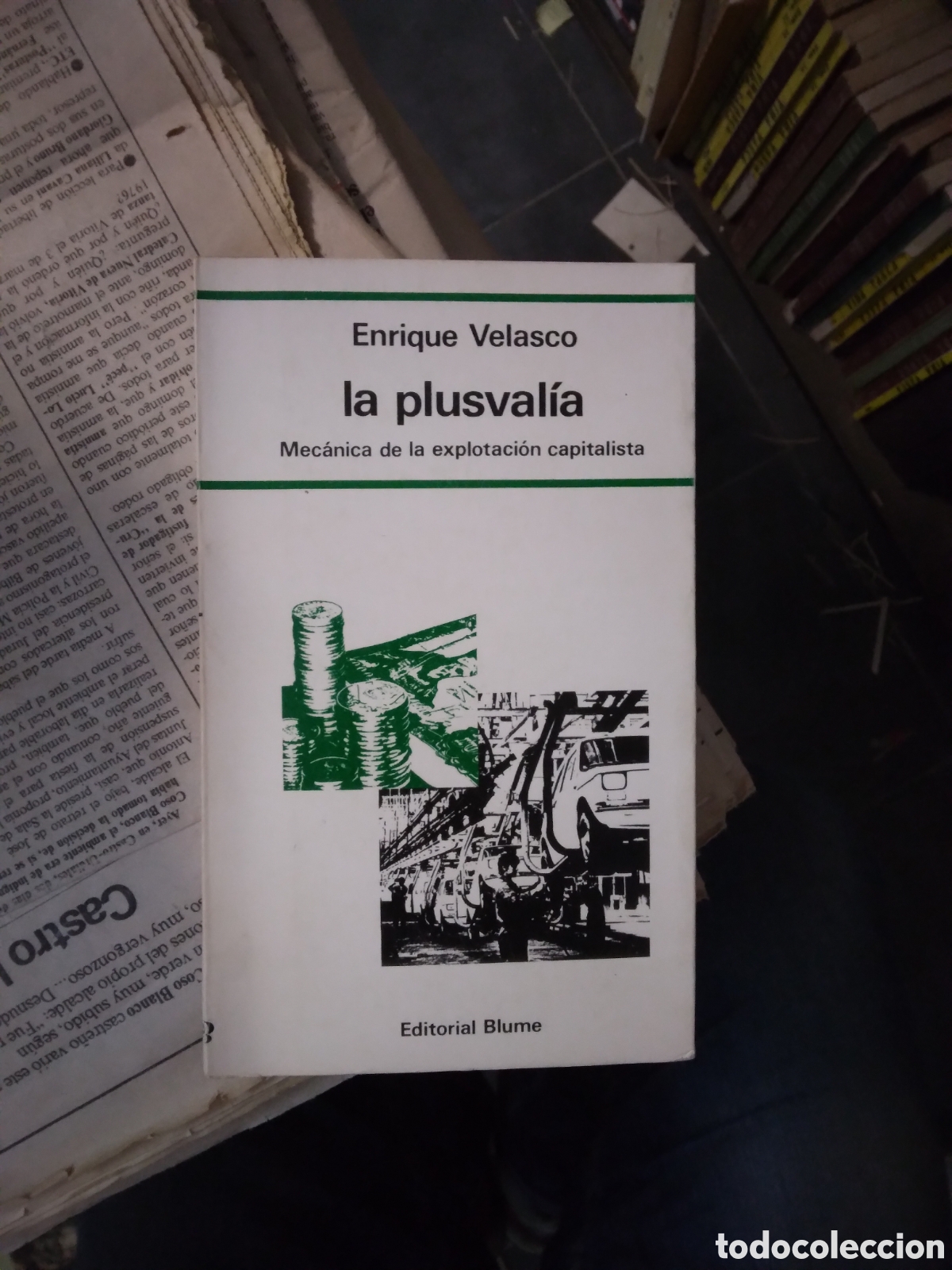 Libros: Enrique Velasco,.La.plusvalia, Editorial Blume - Foto 1