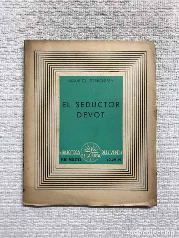 Libros: El seductor devot - Maurici Serrahima - Foto 1