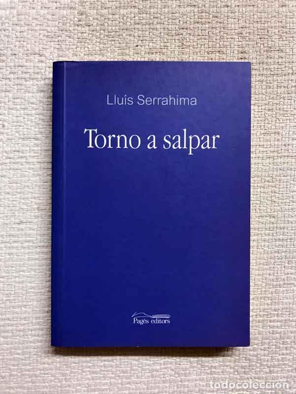 Libros: Torno a salpar - Llu&iacute;s Serrahima - Foto 1