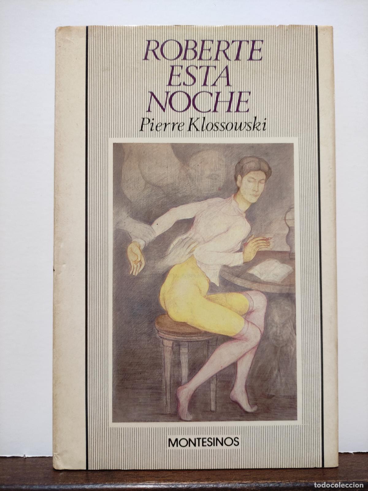 Libros: ROBERTE ESTA NOCHE - PIERRE KLOSSOWSKI