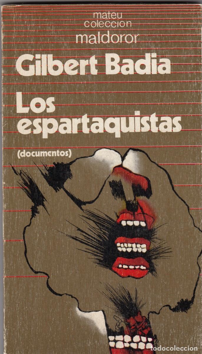 Libros: LOS ESPARTAQUISTAS. DOCUMENTOS. VOL. 2. GILBERT BAD&Iacute;A. ADE - Foto 1