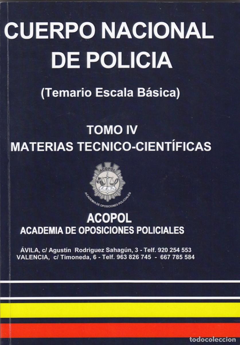 Libros: CUERPO NACIONAL DE POLIC&Iacute;A. TEMARIO ESCALA B&Aacute;SICA. TOMO IV. ACOPOL. ADF