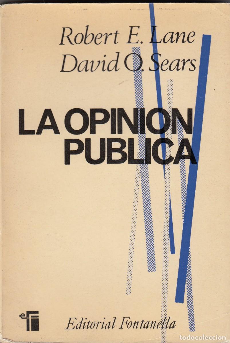 Libros: LA OPINI&Oacute;N P&Uacute;BLICA. ROBERT E. LANE, DAVID SEARS. ADF - Foto 1