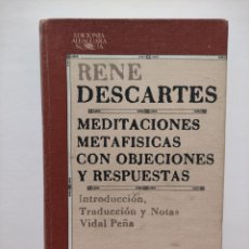 Libros: MEDITACIONES METAFISICAS CON OBJECIONES Y RESPUESTAS - RENE DESCARTES - ALFAGUARA - TAPA DURA 1977