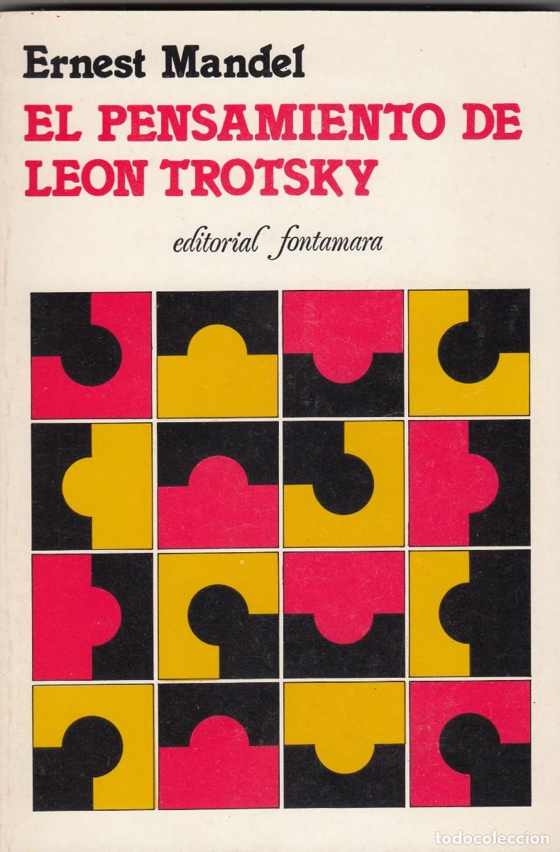 Libros: EL PENSAMIENTO DE LE&Oacute;N TROTSKY. ERNEST MANDEL. ADF - Foto 1
