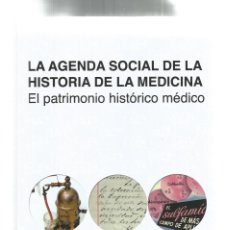 Libros: LA AGENDA SOCIAL DE LA HISTORIA DE LA MEDICINA. EL PATRIMONIO HISTÓRICO MÉDICO. - BÁGUENA, M. J.: FR