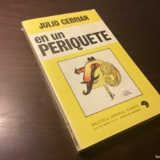 Libros: EN UN PERIQUETE.- CEBRIÁN, JULIO