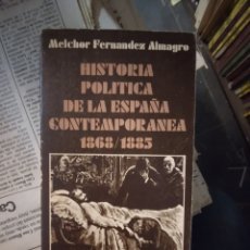 Libros: MELCHOR FERNÁNDEZ ALMAGRO, HISTORIA POLÍTICA DE LA ESPAÑA CONTEMPORANEA