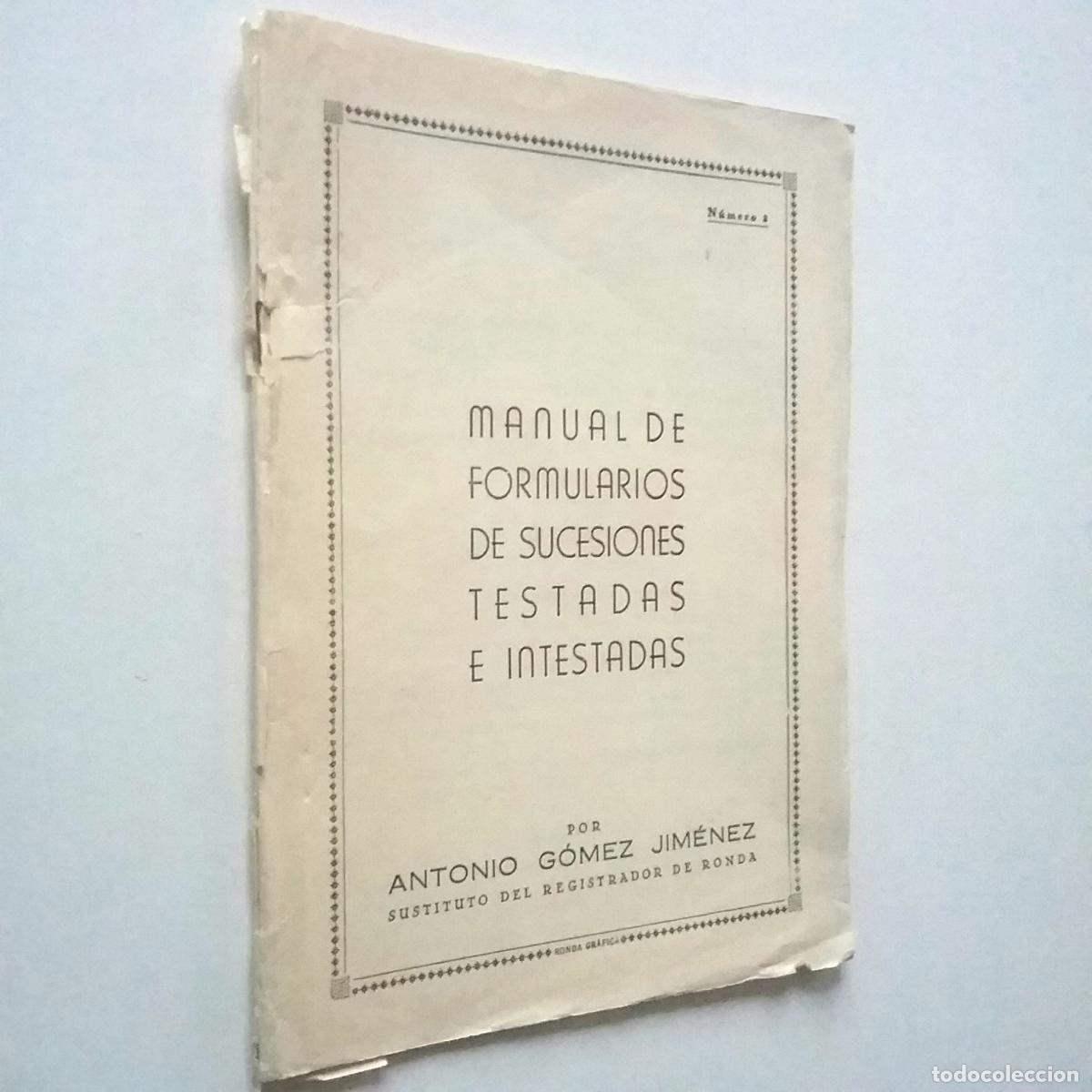 Libros: Antonio G&oacute;mez Jim&eacute;nez - Manual de formularios de sucesiones testadas e intestadas. N&uacute;mero 2 - Foto 1