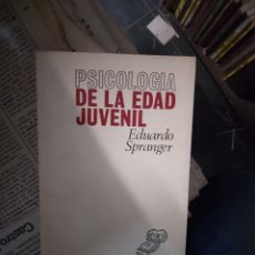 Libros: EDUARDO SPRANGER,PSICOLOGÍA DW KA WDAD JUVENIL,.REVISTA OCCIDENTE