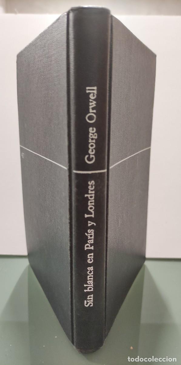 Libros: SIN BLANCA EN PARIS Y LONDRES - GEORGE ORWELL - Foto 1