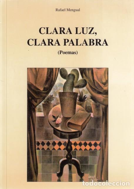 Libros: CLARA LUZ, CLARA PALABRA (POEMAS) - MENGUAL, RAFAEL - Foto 1