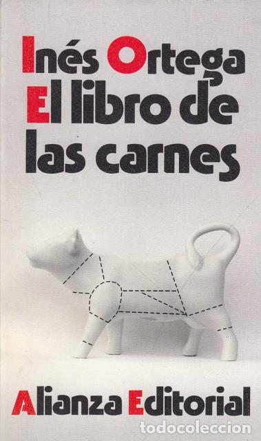 Libros: EL LIBRO DE LAS CARNES - ORTEGA, IN&Eacute;S - Foto 1