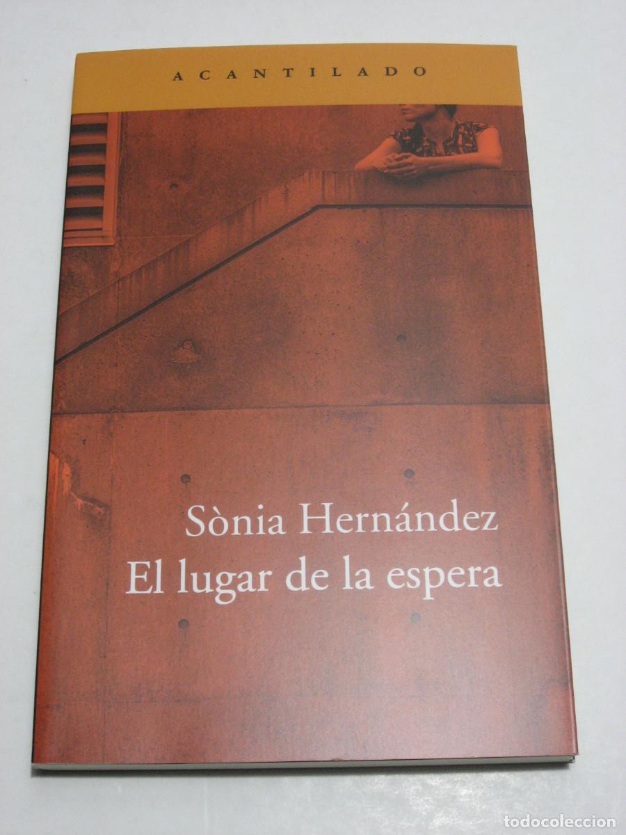 Libros: EL LUGAR DE LA ESPERA - S&ograve;nia Hern&aacute;ndez - Foto 1