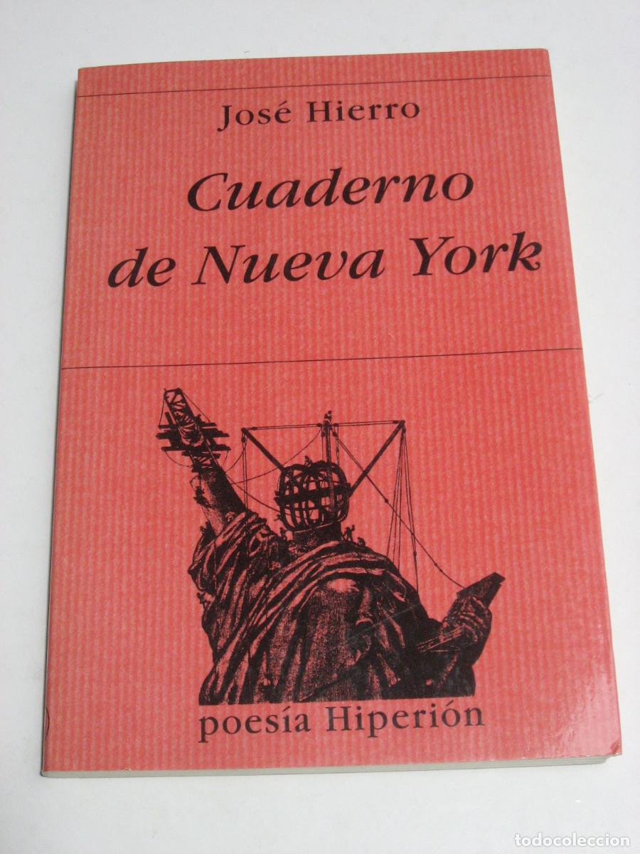 Libros: CUADERNO DE NUEVA YORK - Jos&eacute; Hierro - Foto 1