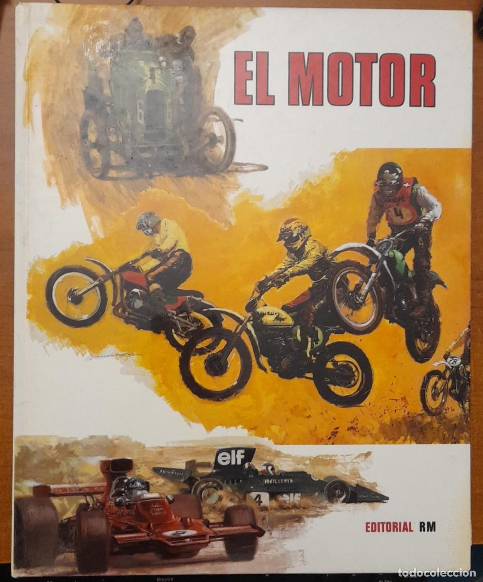 Libros: EL MOTOR, POR J. SOLER Y ART STUDIUM, EDITORIAL RM, 1976 - Foto 1