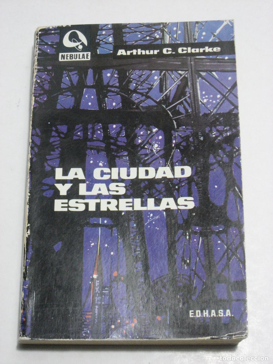 Libros: LA CIUDAD DE LAS ESTRELLAS - Arthur C. Clarke - Foto 1