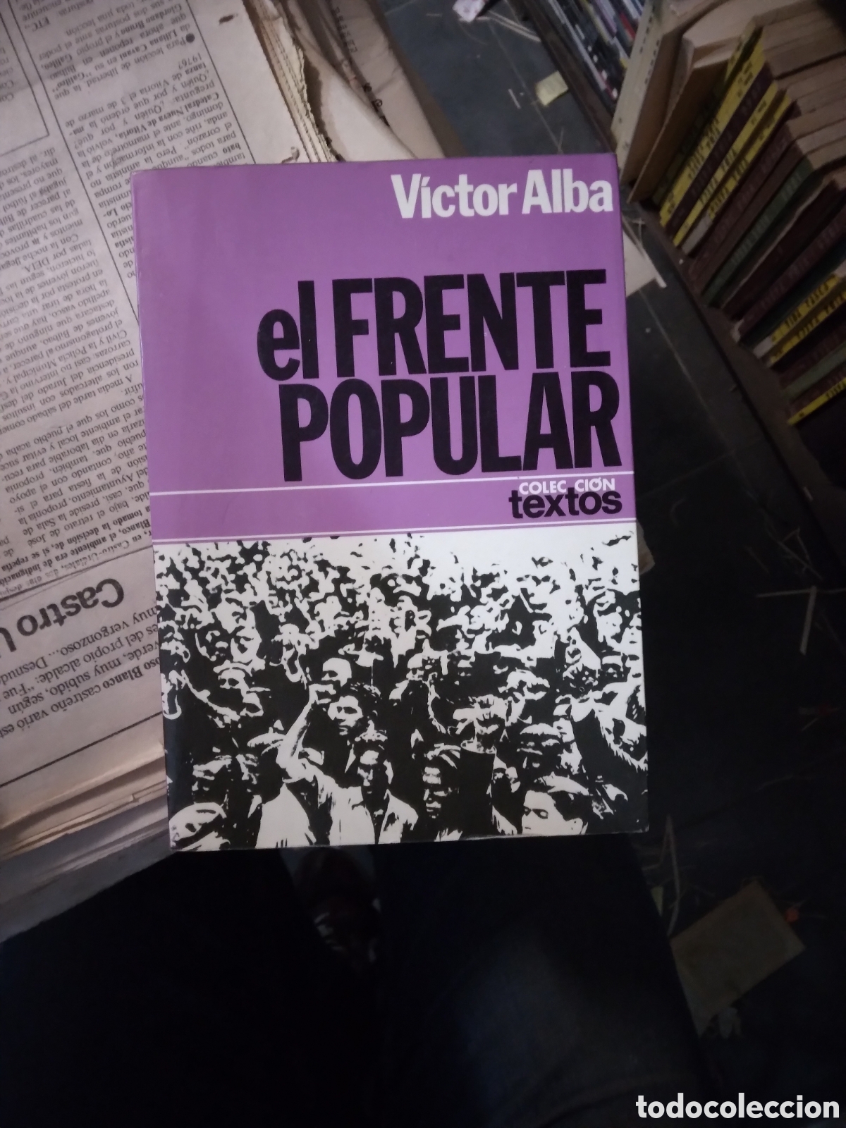 Libros: Victor Alba, El frente popular,Colecci&oacute;n Textos - Foto 1