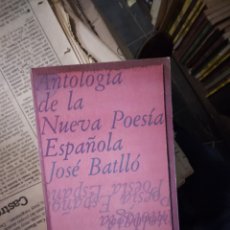 Libros: ANTOLOGÍA DE LA NUEVA POESÍA ESPAÑOLA, JOSE BATLLO