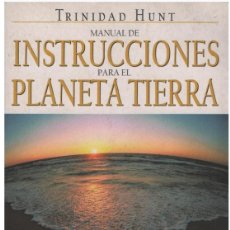 Libros: MANUAL DE INSTRUCCIONES PARA EL PLANETA TIERRA.