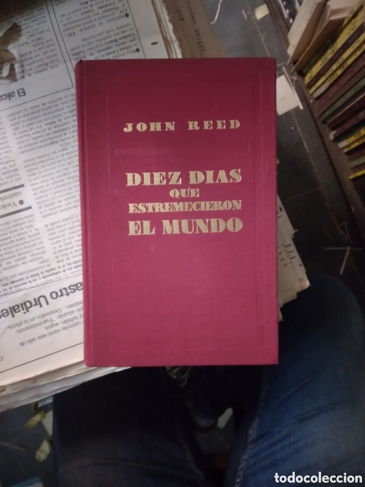 Libros: John Reed, Diez dias que estremecieron el.mundo,Editorial Progreso - Foto 1