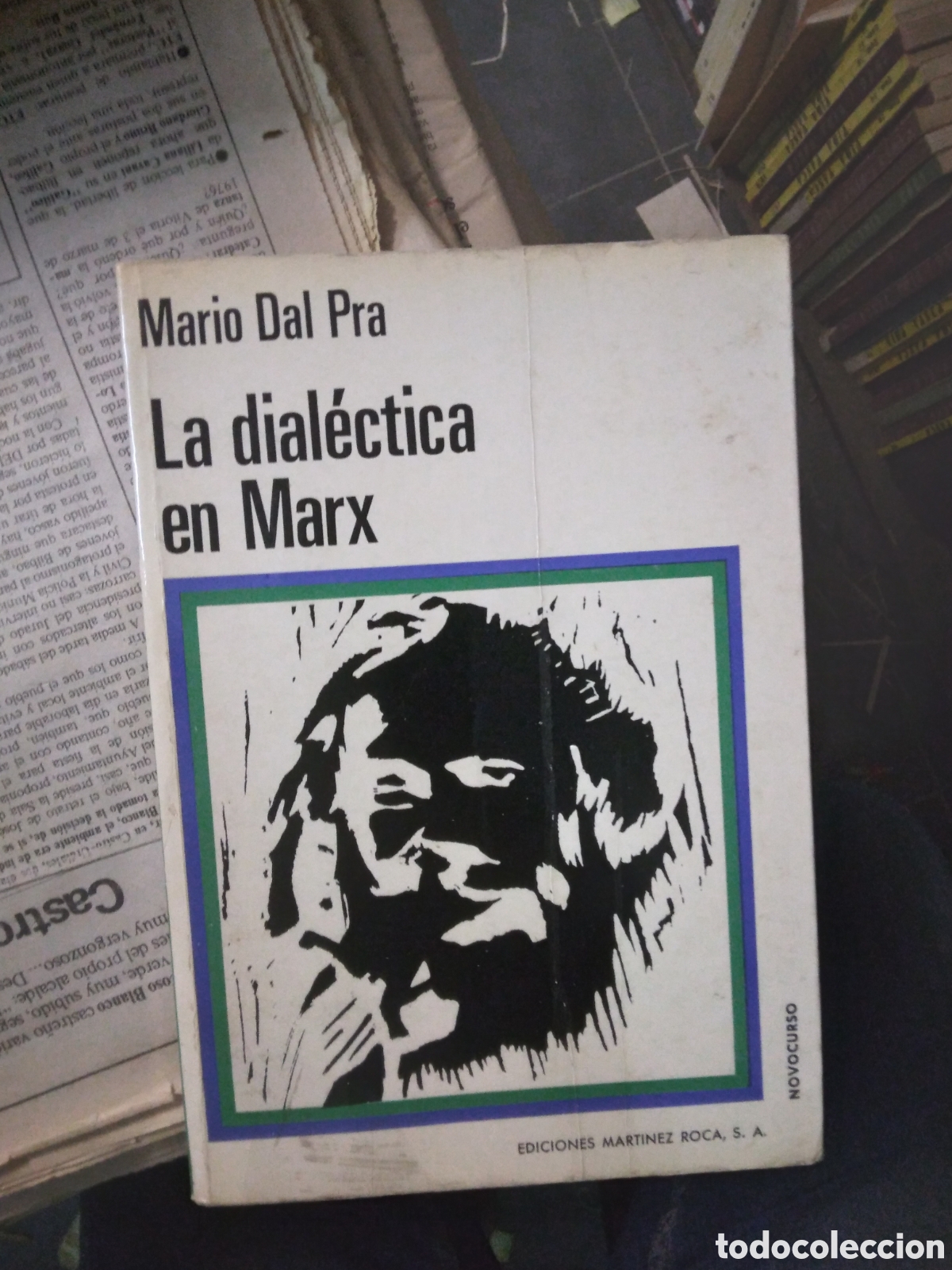 Libros: Mario Dal Pra, La.dialectica en Marx,.Ed. MR - Foto 1