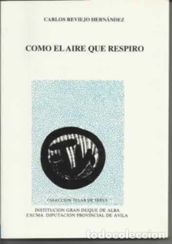 Libri di seconda mano: Como el aire que respiro - Reviejo Hern&atilde;&iexcl;ndez, Carlos