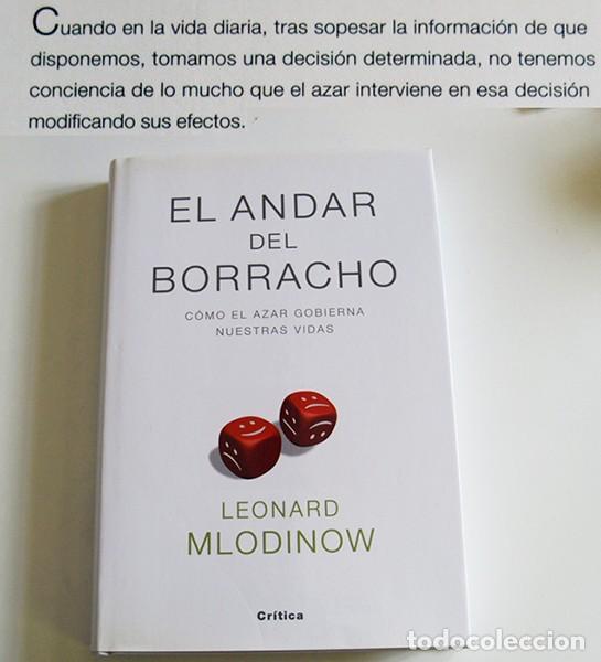 Livres: EL ANDAR DEL BORRACHO LIBRO MLODINOV EL AZAR RIGE VIDAS LAS LEYES DEL DUELO ORDEN EN CAOS ALEATORIO