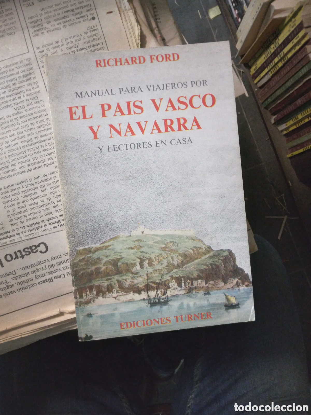 Libros: Richard Ford,El.pais vasco y navarra, Ediciones Turner - Foto 1