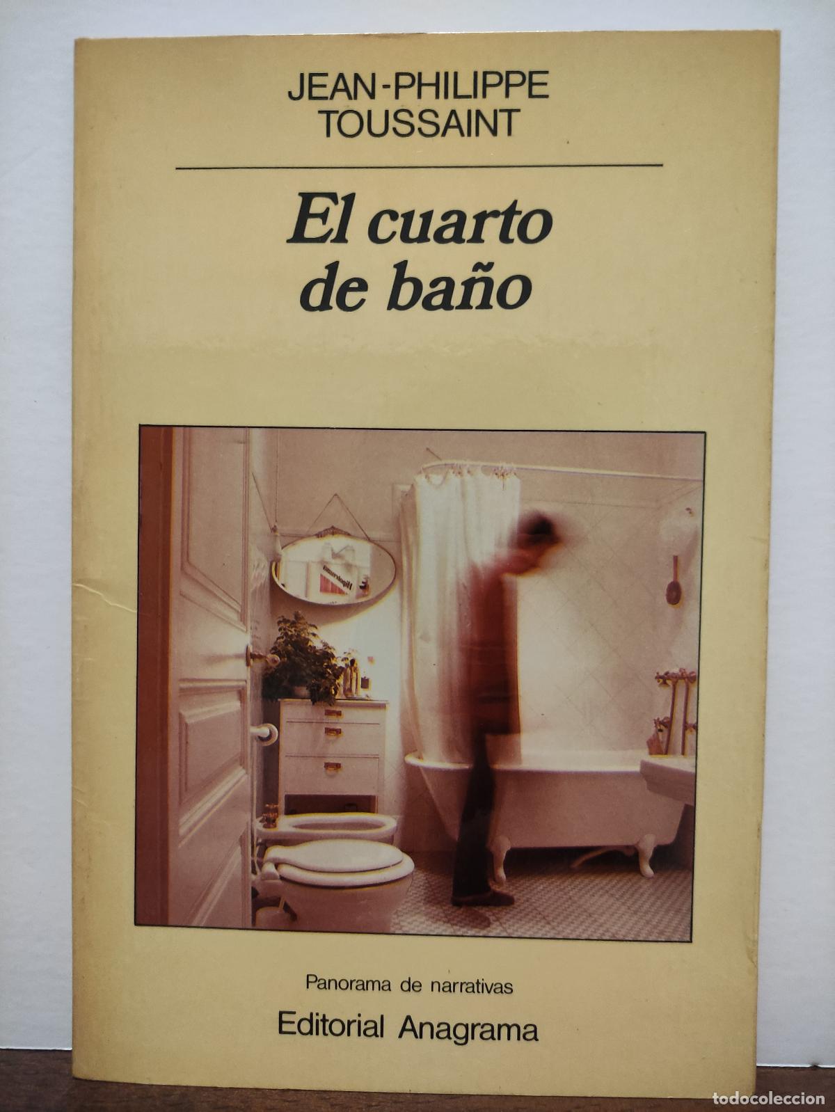 Libros: EL CUARTO DE BA&Ntilde;O - JEAN PHILIPPE TOUSSAINT - Foto 1