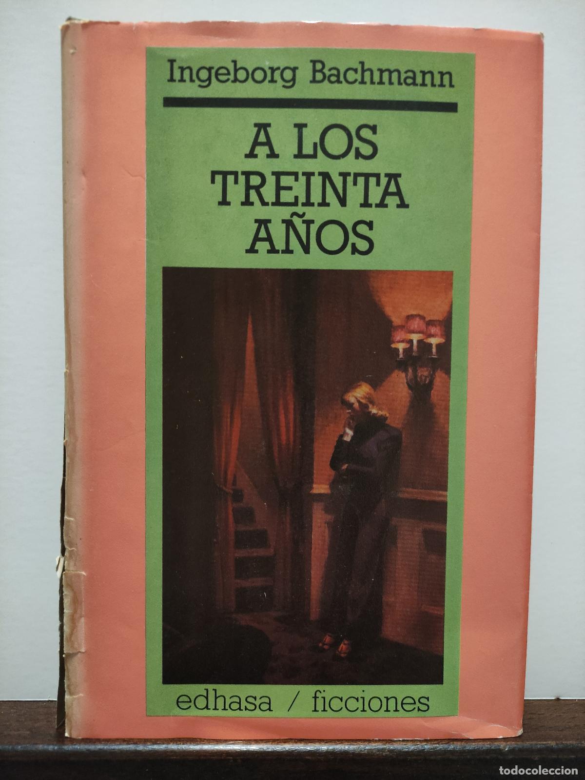 Libros: A LOS TREINTA A&Ntilde;OS - INGEBORG BACHMANN - Foto 1
