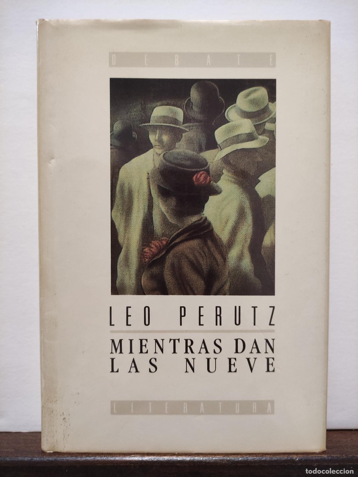 Libros: MIENTRAS DAN LAS NUEVE - LEO PERUTZ - Foto 1