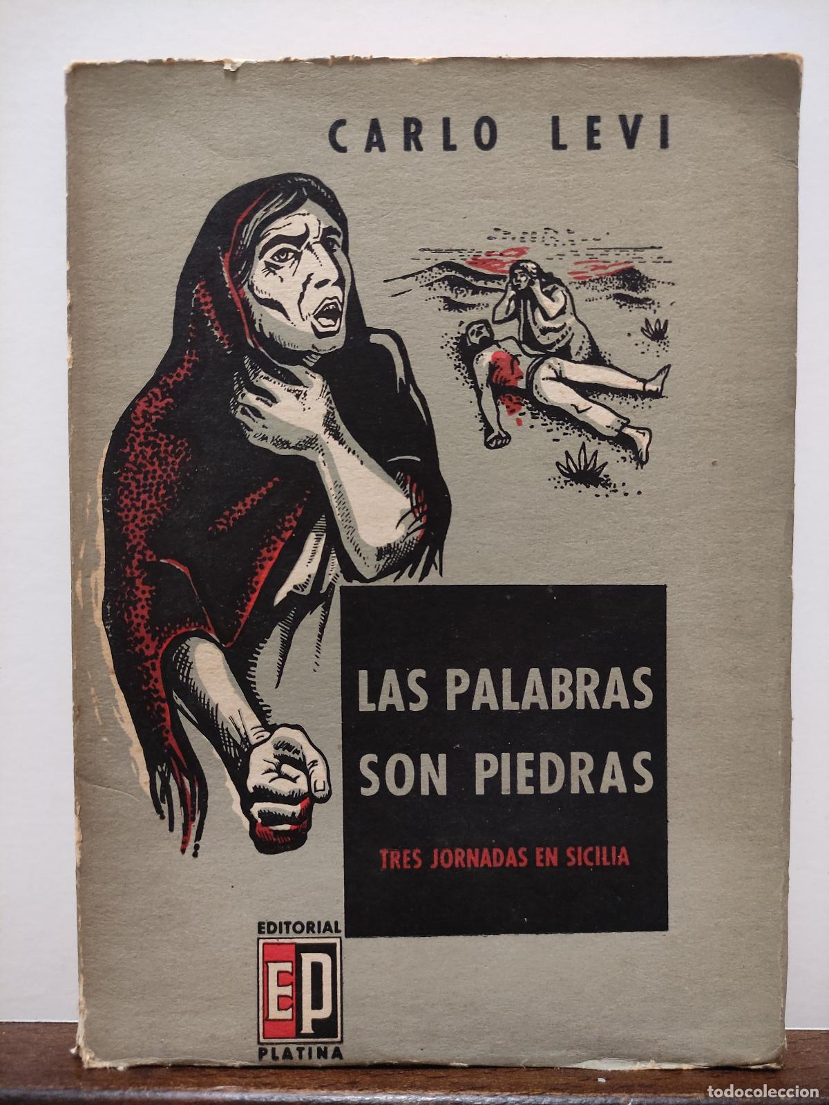 Libros: LAS PALABRAS SON PIEDRAS - CARLO LEVI - Foto 1
