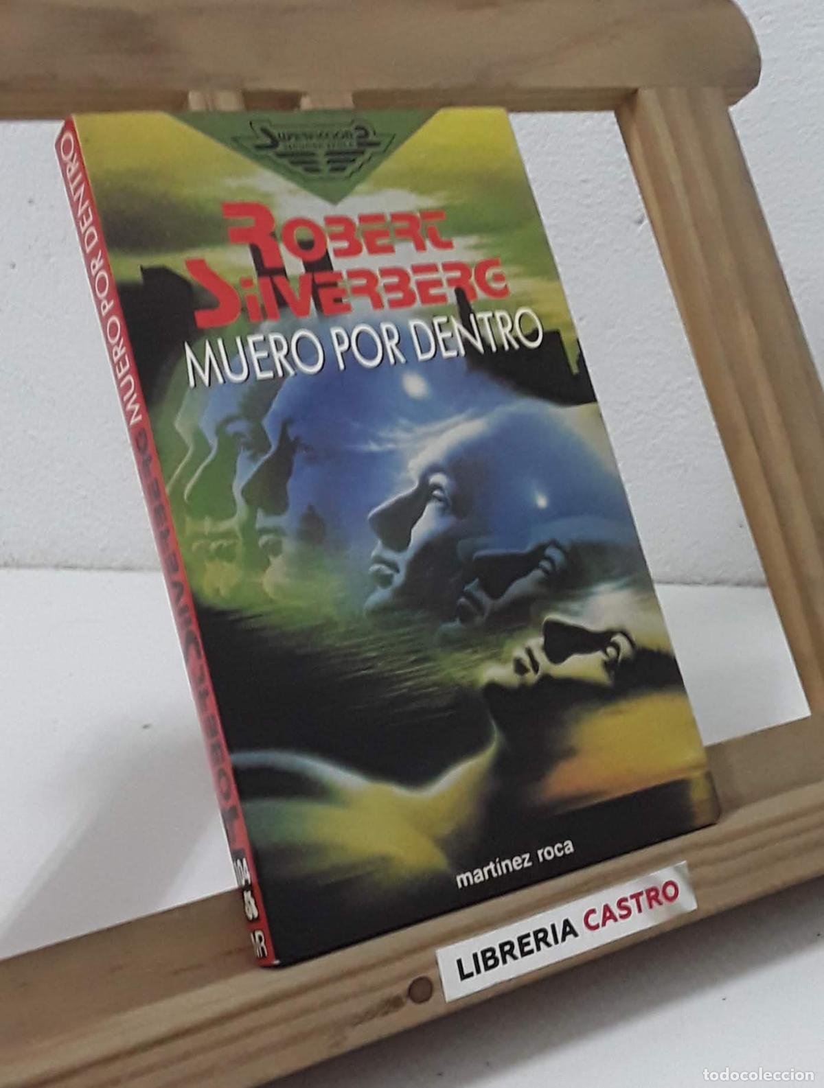 Libros: Muero por dentro - Robert Silverberg - Foto 1
