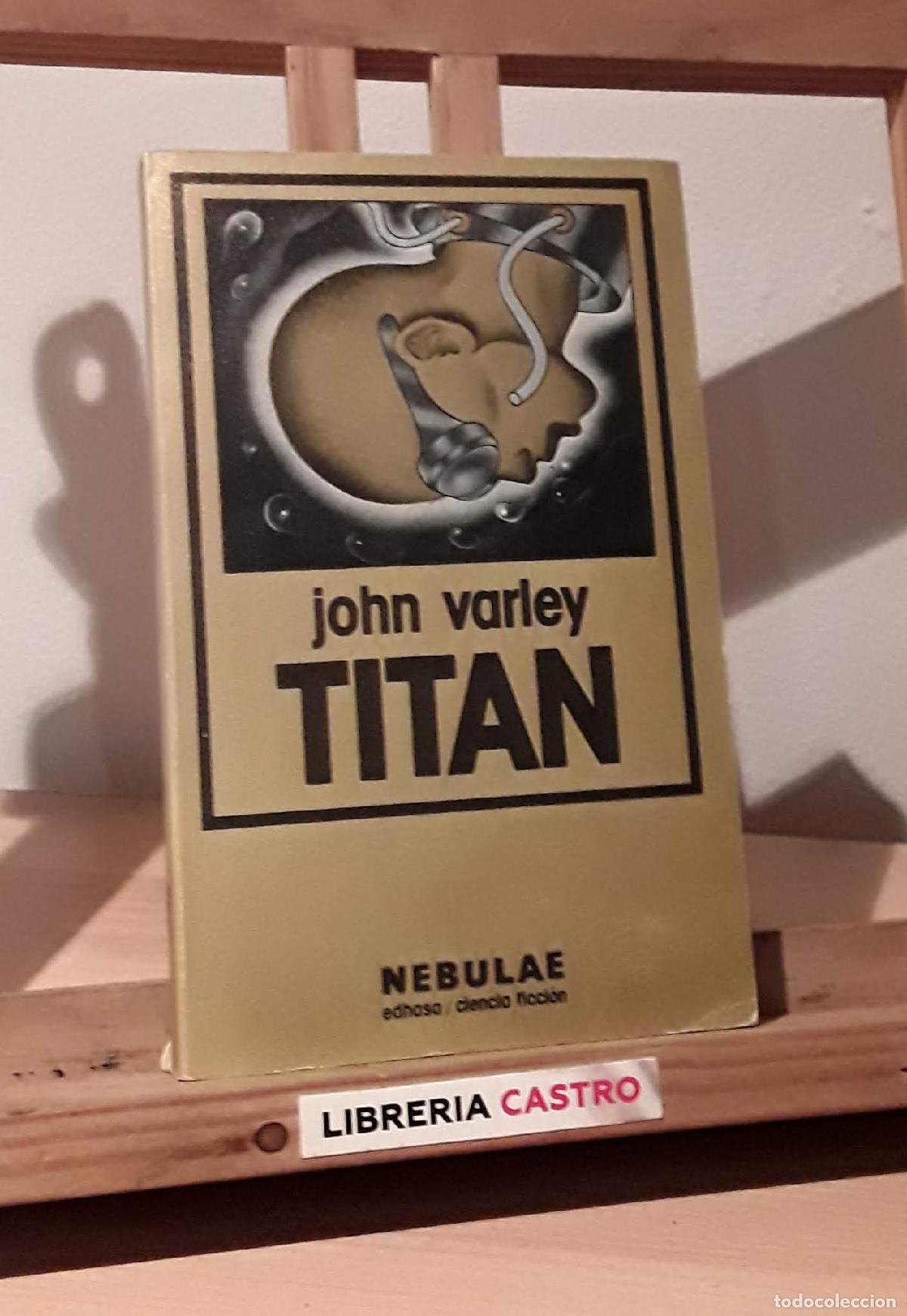 Libros: Tit&aacute;n - John Varley - Foto 1