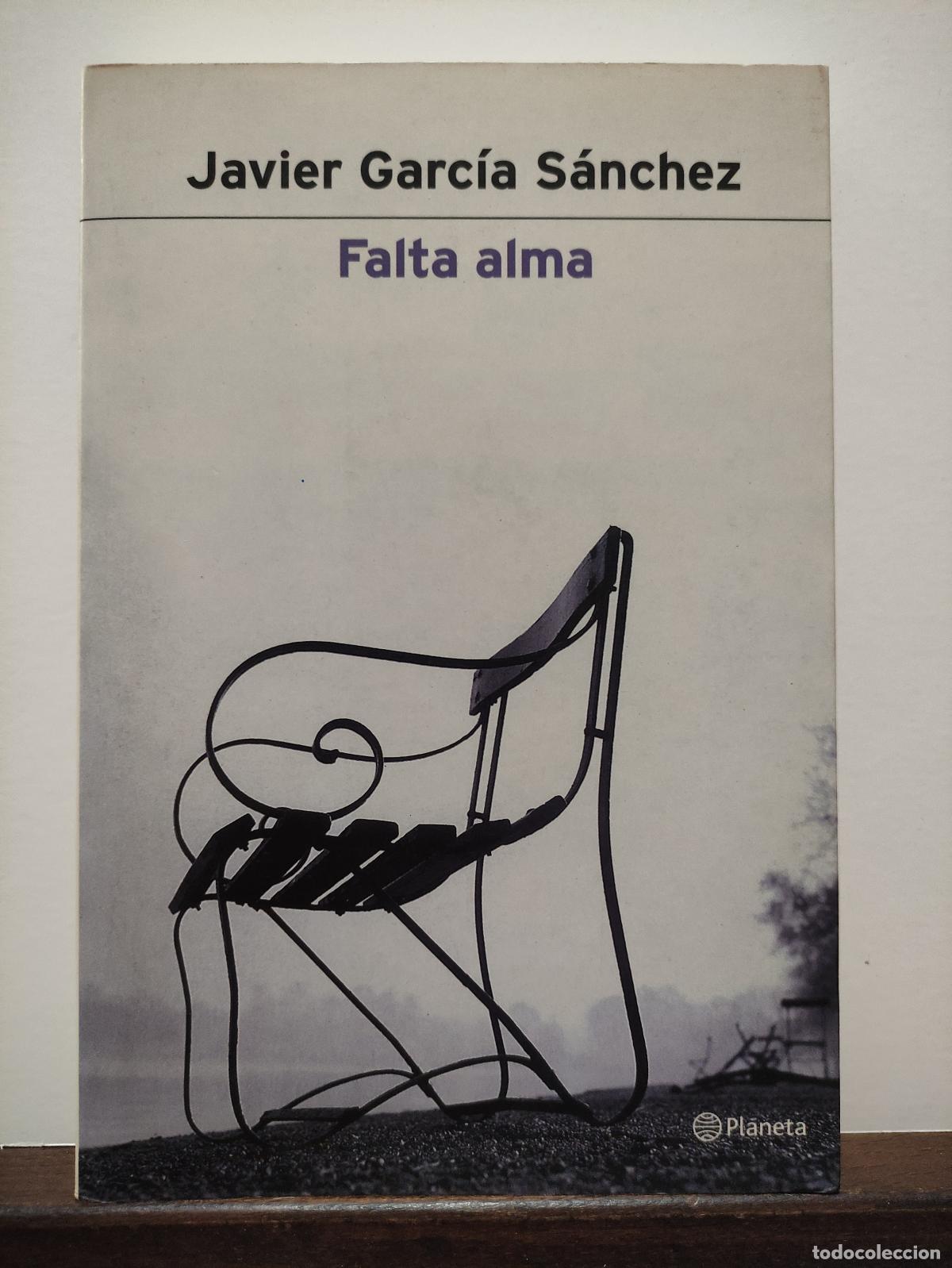 Libros: FALTA ALMA - JAVIER GARCIA SANCHEZ - Foto 1