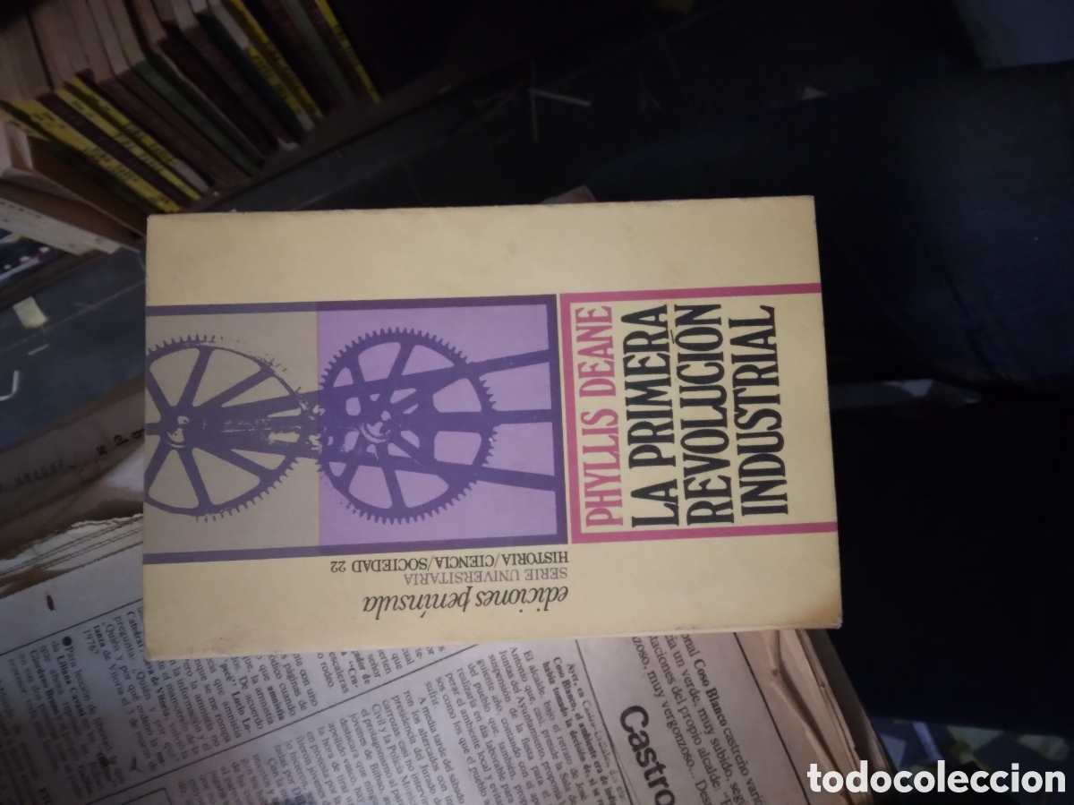Libros: Phyllis Deane, La.primera revoluci&oacute;n industrial, Peninsula - Foto 1