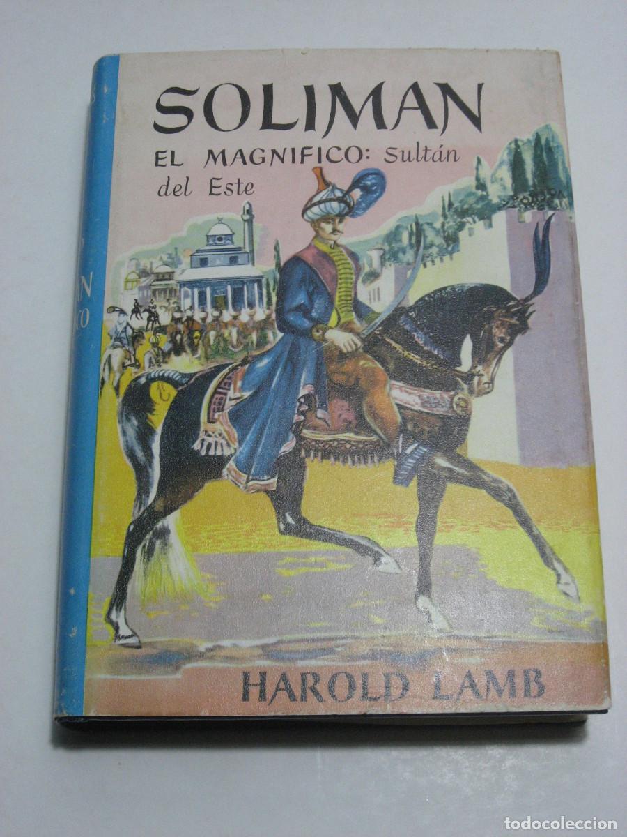 Libros: SOLIMAN EL MAGN&Iacute;FICO: Sult&aacute;n del Este - Harold Lamb - Foto 1