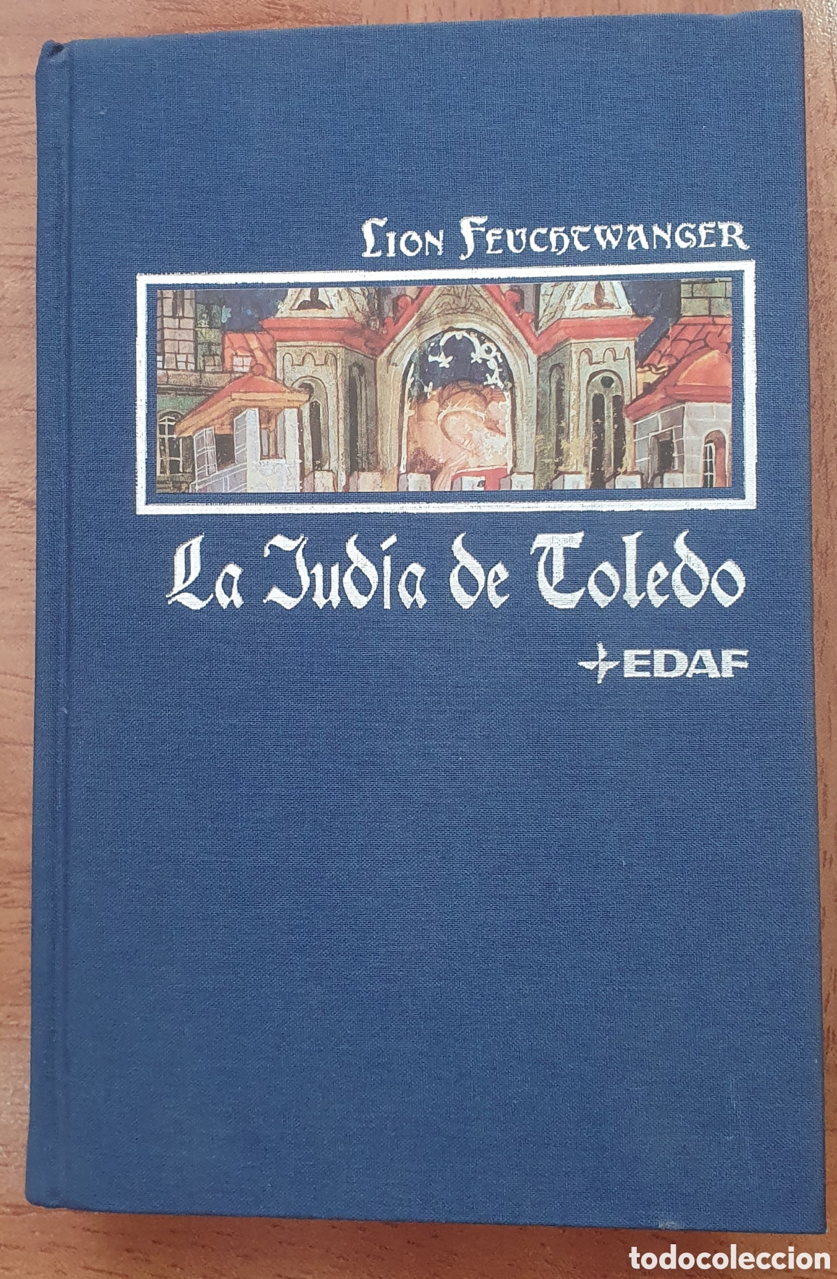 Libros: La Jud&iacute;a de Toledo � EDAF - Lion Feuchtwanger - Foto 1
