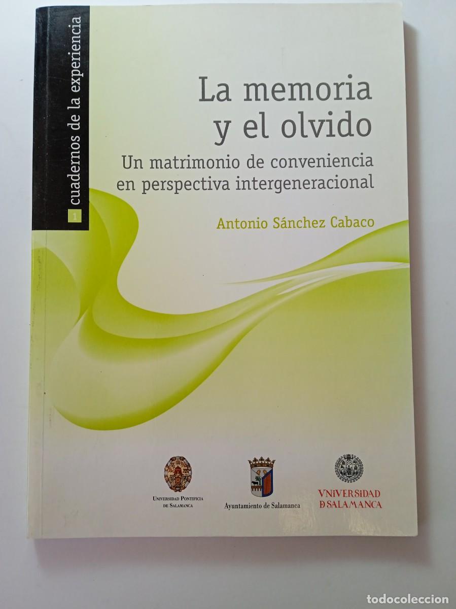 Libros: LA MEMORIA Y EL OLVIDO - ANTONIO S&Aacute;NCHEZ CABACO - Foto 1