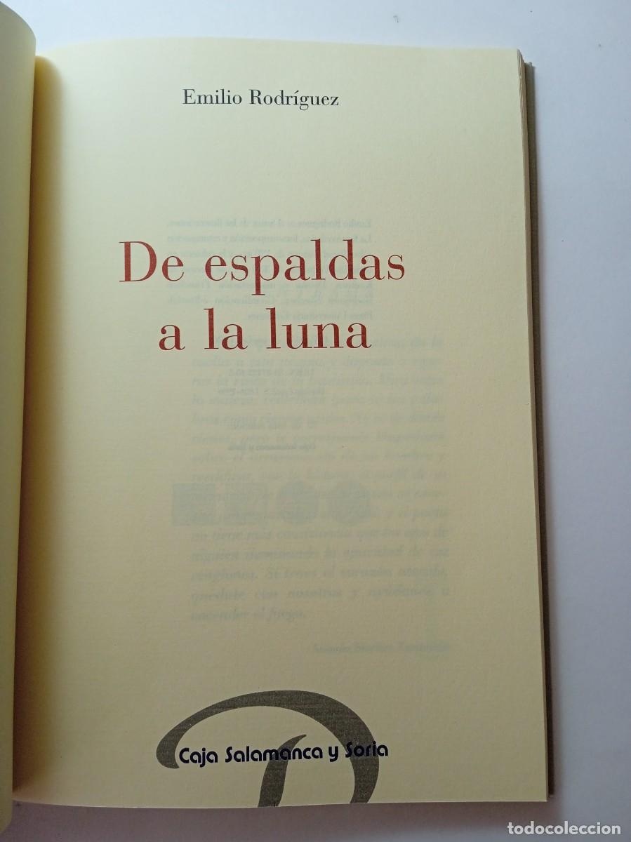 Libros: DE ESPALDAS A LA LUNA - EMILIO RODR&Iacute;GUEZ - Foto 2