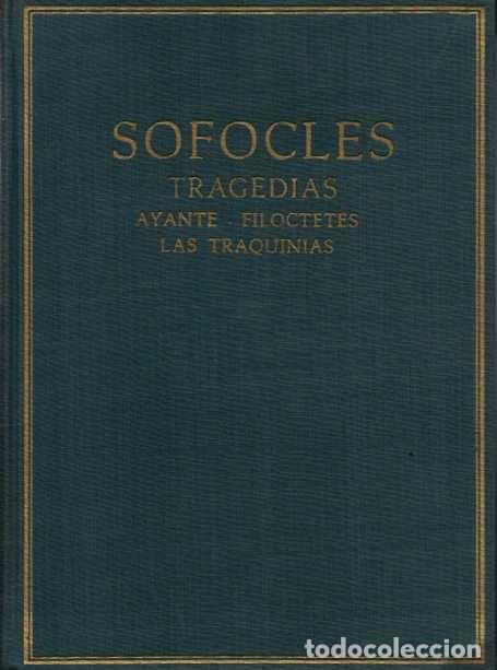Libros: TRAGEDIAS. VOLUMEN III. AYANTE. FILOCTETES. LAS TRAQUINIAS. - S&Oacute;FOCLES. - Foto 1