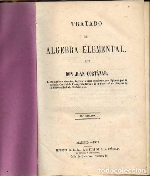 Libros: TRATADO DE ALGEBRA ELEMENTAL. - CORTAZAR, Juan. - Foto 1
