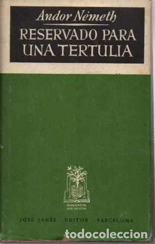 Libros: RESERVADO PARA UNA TERTULIA. - N&Eacute;METH, Andor. - Foto 1
