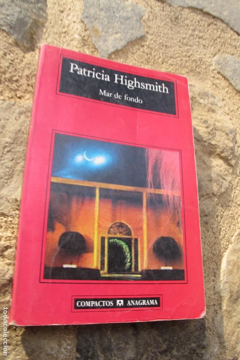 Libros: MAR DE FONDO. PATRICIA HIGHSMITH. ANAGRAMA COMPACTOS - Foto 1