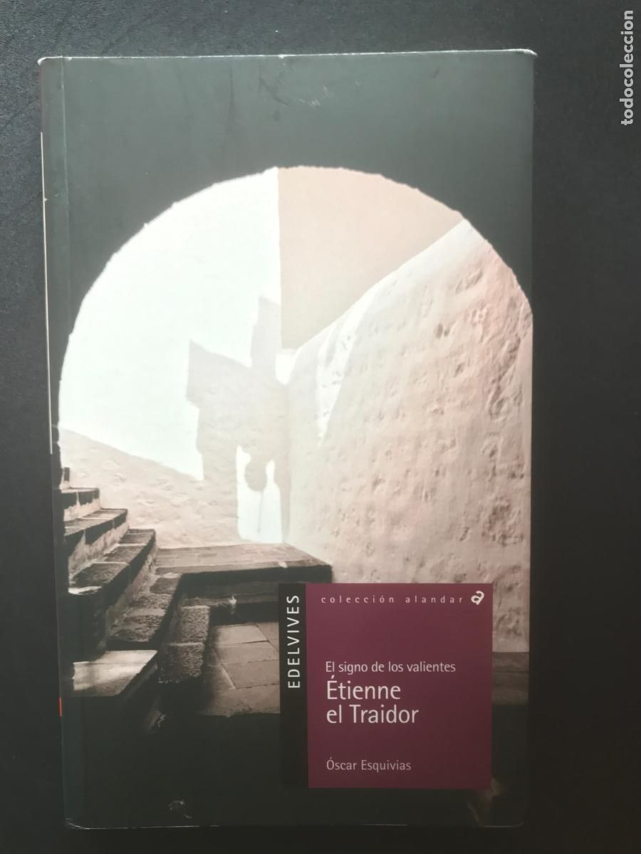 books: &Oacute;scar Esquivias Galer&oacute;n - El signo de los valientes. &Eacute;tienne el Traidor