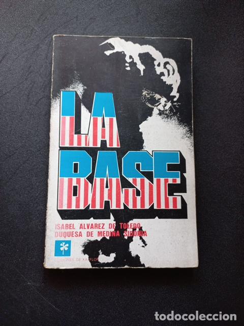 Libros: Isabel &Aacute;lvarez de Toledo - La base - Foto 1
